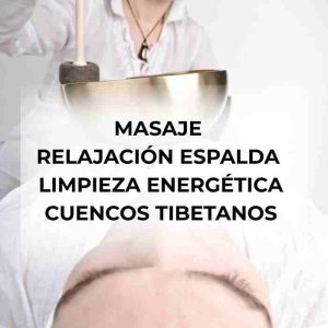 Masaje Espalda +Limpieza Energética Cuencos+ Masaje Craneal