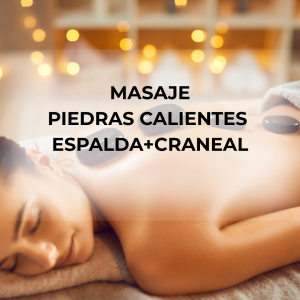 Masaje Piedras Calientes Espalda y Craneal