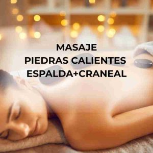 Masaje Piedras Calientes Espalda y Craneal