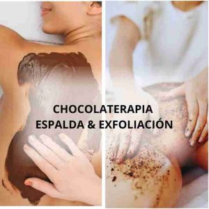 Chocolaterapia + Exfoliación + Masaje Relax Espalda + Regalo